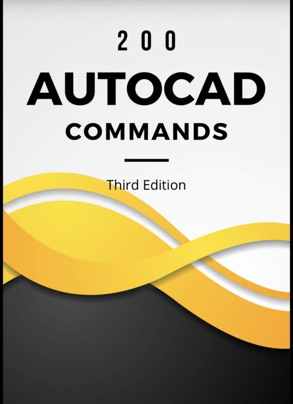 200 AutoCAD Commands and Shortcuts